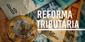 Desafios da Reforma Tributária Brasileira